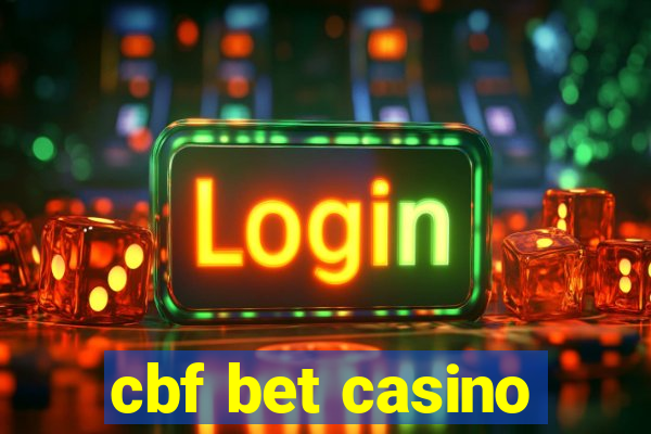 cbf bet casino